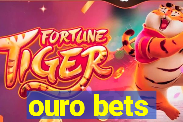 ouro bets